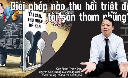 Giải pháp nào thu hồi triệt để tài sản tham nhũng?