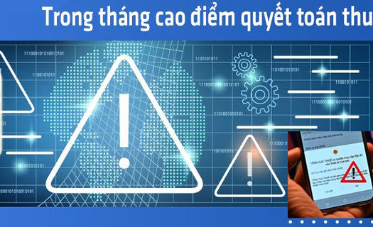 Cảnh báo hành vi giả danh cán bộ thuế, cơ quan thuế để lừa đảo