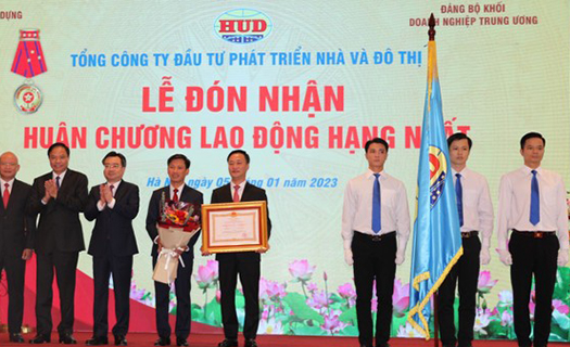 HUD đón nhận Huân chương Lao động hạng Nhất