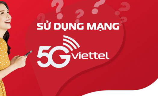 Viettel ra mắt gói cước 5G giá rẻ chỉ 50.000đ đáp ứng trọn vẹn nhu cầu Tết